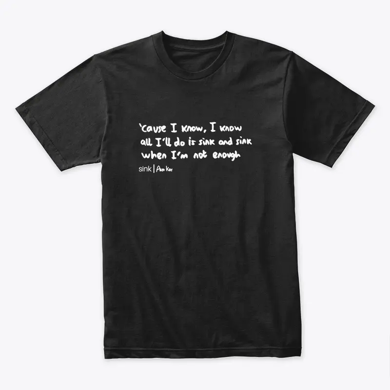 "sink" handwriting shirt